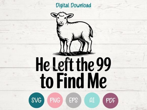 He Left the 99 - Christian Lamb: A Versatile Craft Graphic
