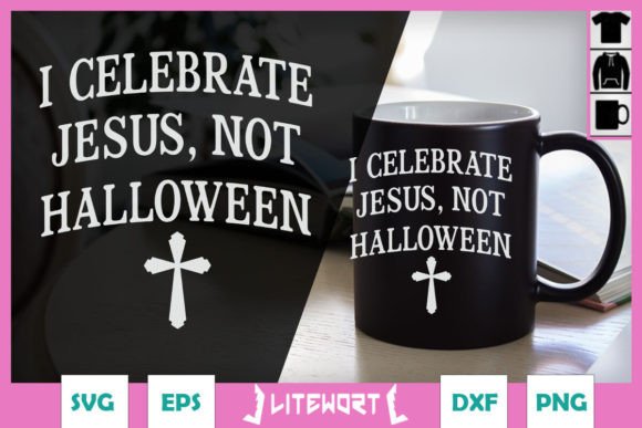 I Celebrate Jesus Not Halloween SVG: A Graphics Asset for Crafts