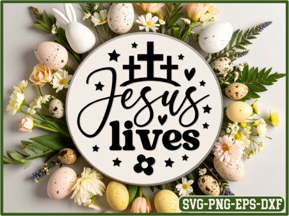 Jesus Lives Round Sign Svg: A Versatile Graphics Asset for Crafts