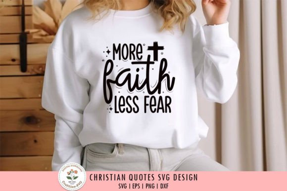 More Faith Less Fear - A Versatile Christian SVG for Graphics and Crafts